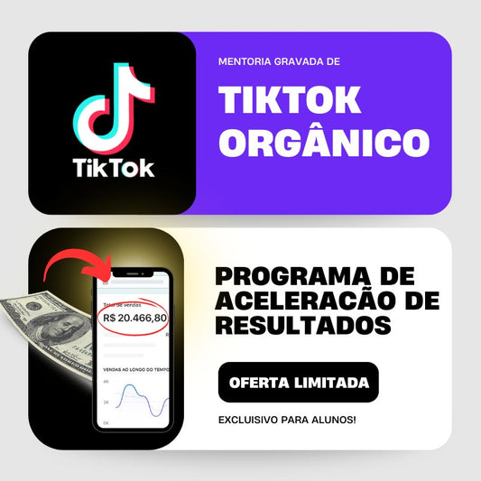 Treinamento TikTok Orgânico + Programa de Aceleração (F1)